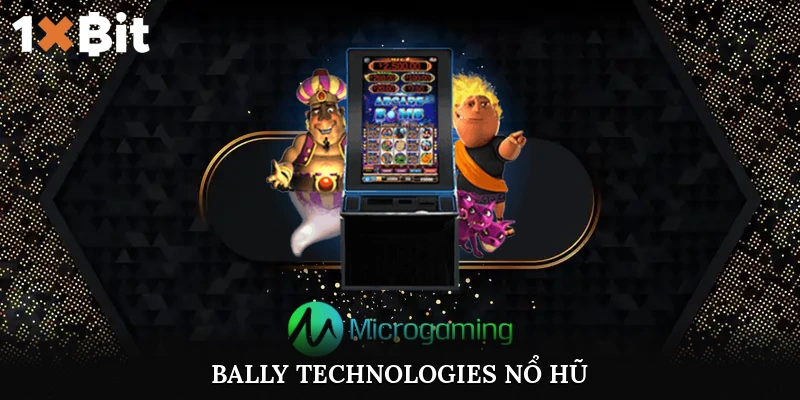 bally technologies nổ hũ