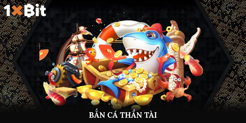 bắn cá thần tài