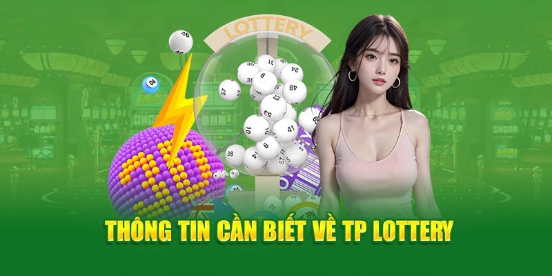 Giới thiệu nguồn gốc của TP xổ số