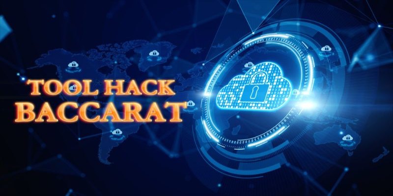 Hiểu rõ về tool dùng trong game bài baccarat