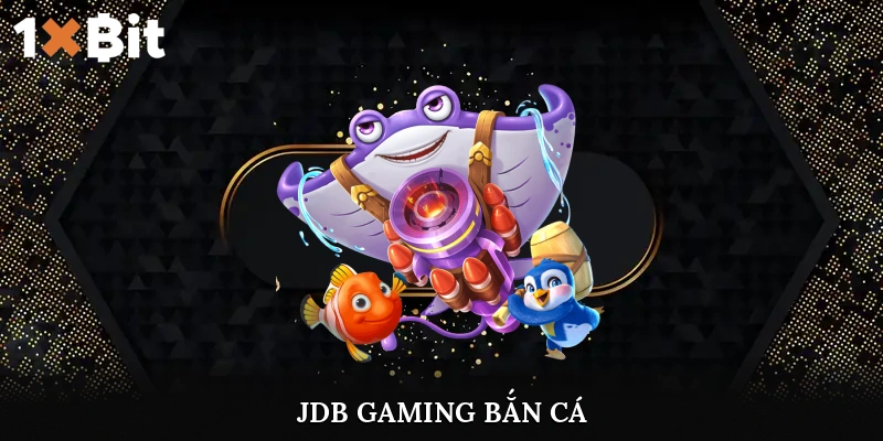 jdb gaming bắn cá