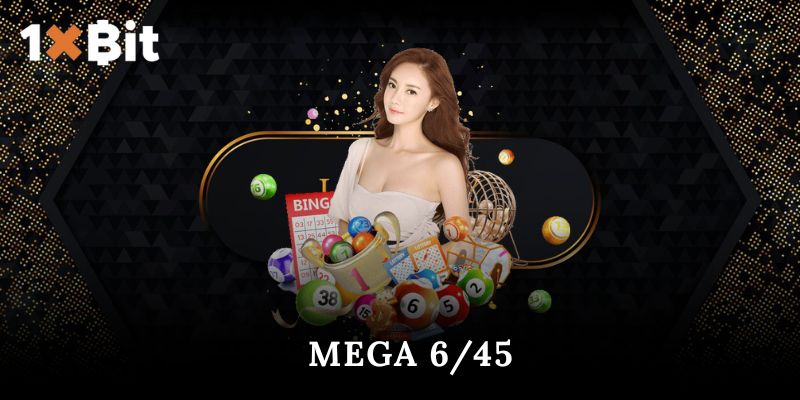 mega 6/45