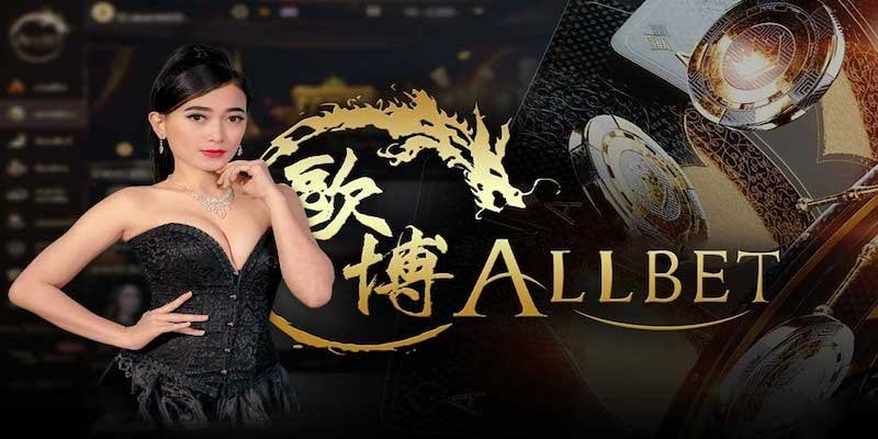 Những điểm cộng tại sảnh casino Allbet