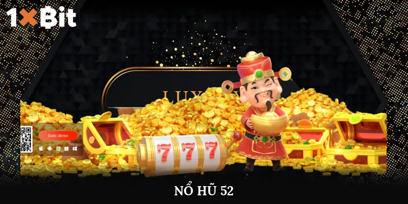 nổ hũ 52