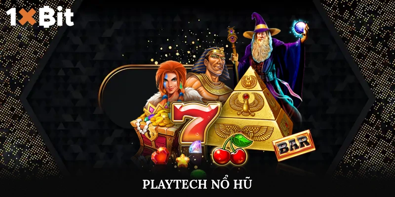 playtech nổ hũ